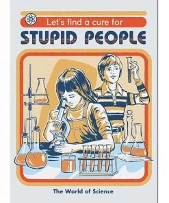 Pyramid America Steven Rhodes Let's Find A Cure For Stupid People White Framed Print Overall Wall Art Home Decor & Posters