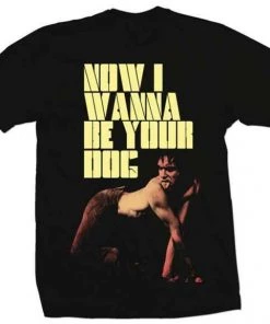 Hi Fidelity Entertainment Iggy Pop & The Stooges Now I Wanna Be Your Dog T Shirt