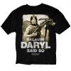 Changes The Walking Dead Because Daryl Said So Adult T-shirt TV Series