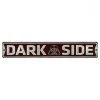 Open Road Brands Dark Side Embossed Tin Street Sign