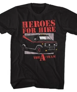 American Classics The A- Team Special Order Heroes For Hire T-shirt T-shirts